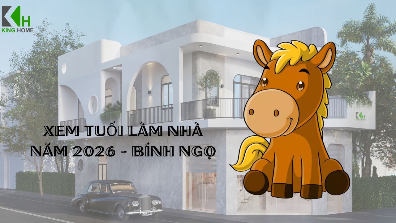Xem tuổi làm nhà 2026